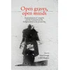 Open Graves, Open Minds