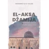 El-Aksa dzˇamija - historijat, obnova i Sulejmanov hram