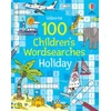 100 Childrens Wordsearches: Holiday