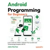 Android Programming for Beginners - Fourth Edition