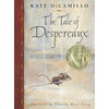 The Tale of Despereaux: Being the Story of a Mouse, a Princess, Some Soup and a Spool of Thread