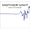 Mother-Unit - Brain Massage (Coloured) (LP)