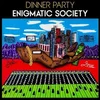 Dinner Party - Enigmatic Society (Black & White Splattered Coloured) (LP)
