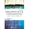 Philippians & Colossians Commentary