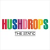 Hushdrops - The Static (LP)