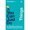 You Can Just Do Things