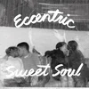 Various Artists - Eccentric Sweet Soul (LP)