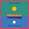 Allo, Darlin - Bright Nights (LP)