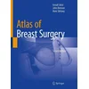 Atlas of Breast Surgery