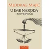 U ime naroda i Nove priče
