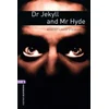 Oxford Bookworms Library: Level 4:: Dr Jekyll and Mr Hyde