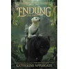 Endling: The First