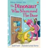 Dinosaur Who Slammed the Door