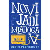 Novi jadi mladoga V.