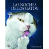 LAS NOCHES DE LOS GATOS