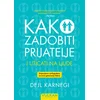 Dejl Karnegi Kako zadobiti prijatelje i uticati na ljude – Dopunjeno izdanje ( 29674 )