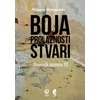 Boja prolaznosti stvari - Vidosav Stevanović