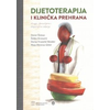 Dijetoterapija i klinička prehrana, 2. obnovljeno i dopunjeno izdanje