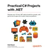Practical C# Projects with .NET