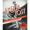 Amelia Lost: The Life and Disappearance of Amelia Earhart