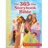 The 365-Day Storybook Bible: 5-Minute Stories for Every Day