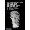 REWIRING DEMOCRACY