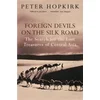 Foreign Devils on the Silk Road