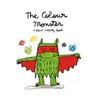 The Colour Monster: A Colour Activity Book