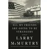All My Friends Are Going to Be Strangers