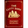 Cutty Sark Pocket Manual