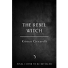 The Rebel Witch