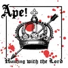 APE! - Hunting With The Lord (LP)