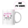 Personalizirana skodelica za dekliščino – Bride to Be