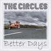 The Circles - Better Days (Limited Edition) (7)