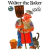 Walter the Baker