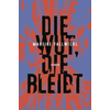 Die Wut, die bleibt
