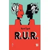 R.U.R. - Rossums Universal Robots