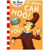 Mr. Brown Can Moo! Can You?