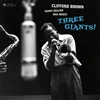 Clifford Brown & Sonny Rollins & Max Roach - Three Giants! (Limited Edition) (LP)