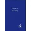 Esoteric Healing, Vol 4