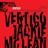 Jackie McLean - Vertigo (Blue Note Tone Poet) (Remastered) (Gatefold) (180 g) (LP)