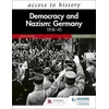 Access to History: Democracy and Nazism: Germany 1918-45 for AQA Third Edition