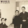Wives - So Removed (Limited Edition) (Coloured) (LP)