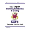 KS2 English Targeted Question Book: Grammar, Punctuation & Spelling - Year 4