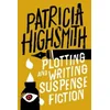 Plotting and Writing Suspense Fiction