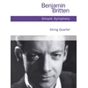 BRITTEN:SIMPLE SYMPHONY STRING QUARTET