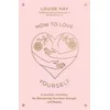 How to Love Yourself