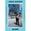 Joan Didion - Miami