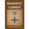 Magnetic Current