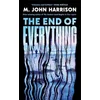 The End of Everything